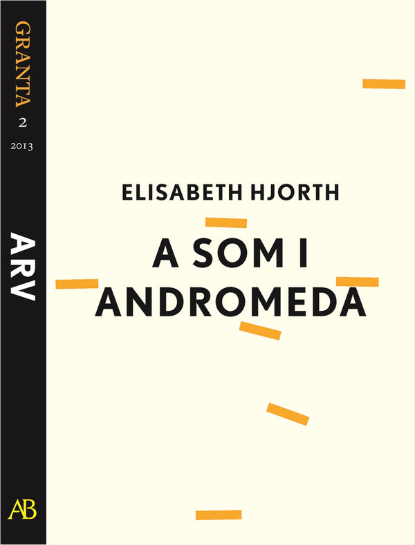 A som i Andromeda. En e-singel ur Granta 2 – E-bok – Laddas ner-Digitala böcker-Axiell-peaceofhome.se