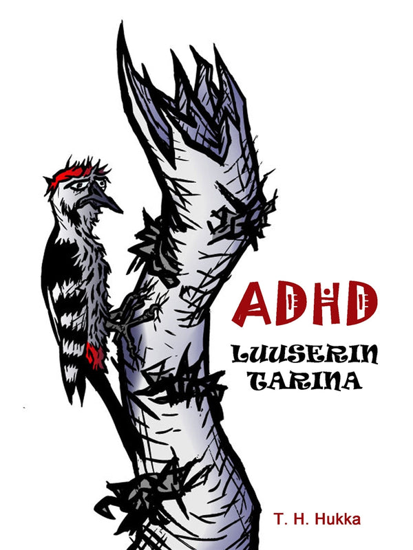 ADHD- luuserin tarina – E-bok – Laddas ner-Digitala böcker-Axiell-peaceofhome.se