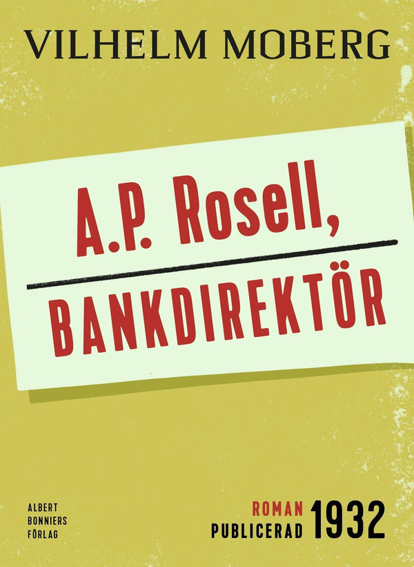 A.P. Rosell, bankdirektör – E-bok – Laddas ner-Digitala böcker-Axiell-peaceofhome.se