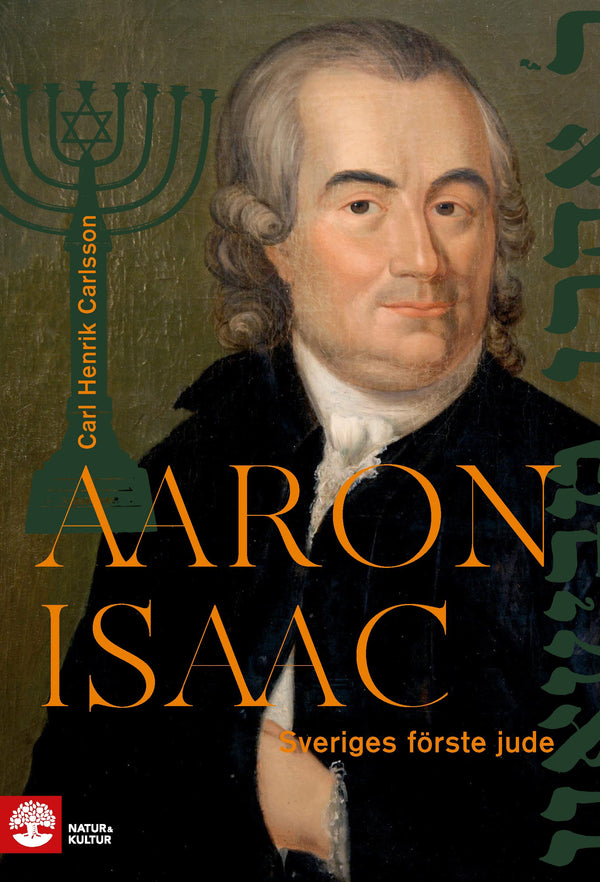 Aaron Isaac : Sveriges förste jude - Digital - Laddas ner-Digitala böcker-Natur & Kultur Digital-peaceofhome.se