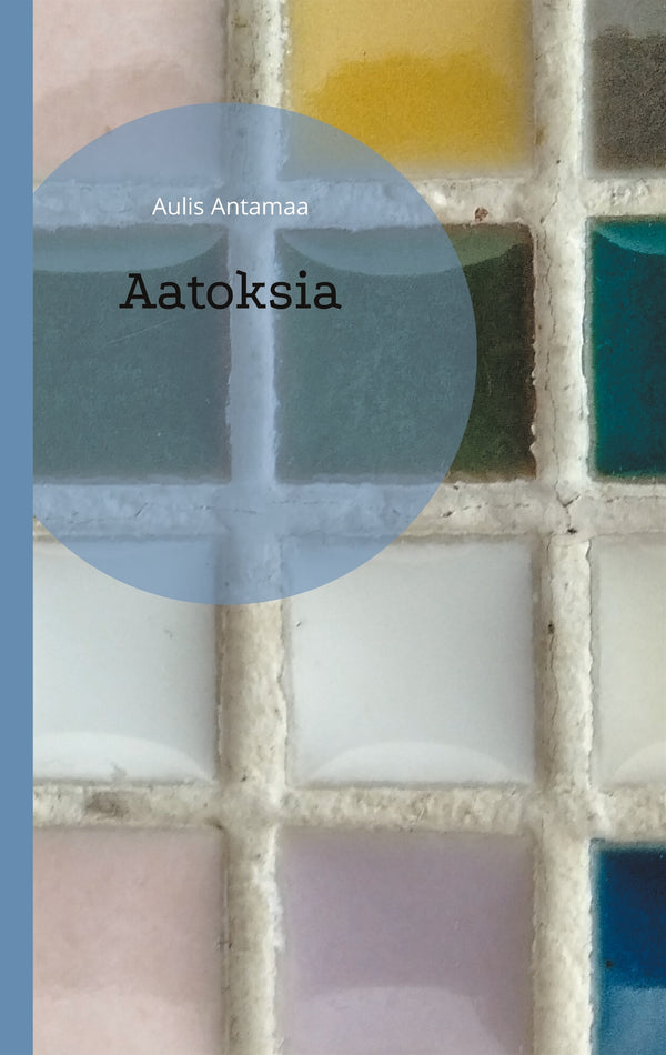 Aatoksia – E-bok – Laddas ner-Digitala böcker-Axiell-peaceofhome.se
