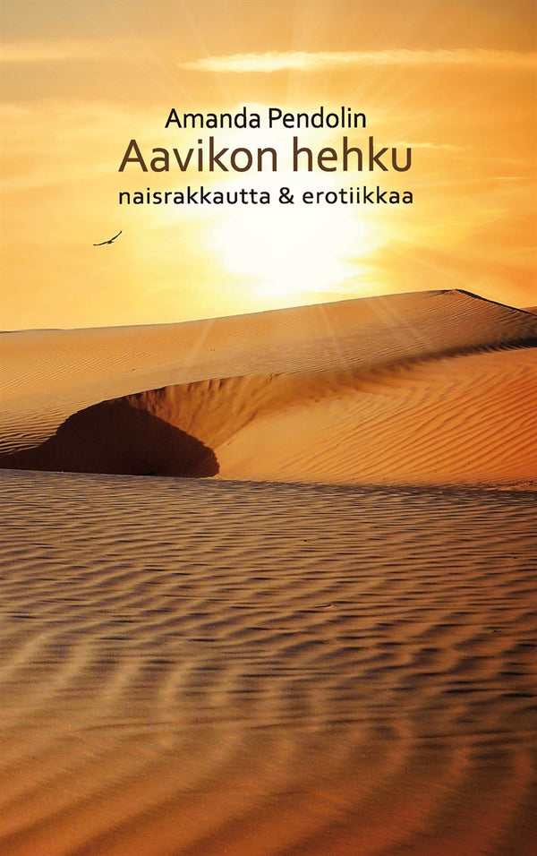 Aavikon hehku: naisrakkautta & erotiikkaa – E-bok – Laddas ner-Digitala böcker-Axiell-peaceofhome.se