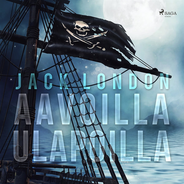 Aavoilla ulapoilla – Ljudbok – Laddas ner-Digitala böcker-Axiell-peaceofhome.se