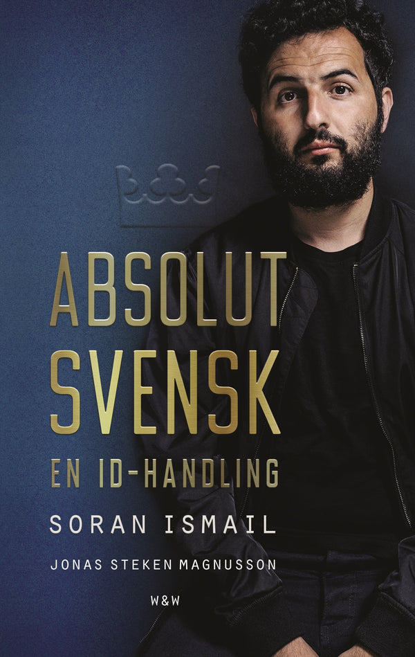 Absolut svensk : en ID-handling – E-bok – Laddas ner-Digitala böcker-Axiell-peaceofhome.se