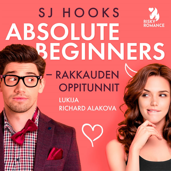Absolute Beginners - Rakkauden oppitunnit – Ljudbok – Laddas ner-Digitala böcker-Axiell-peaceofhome.se