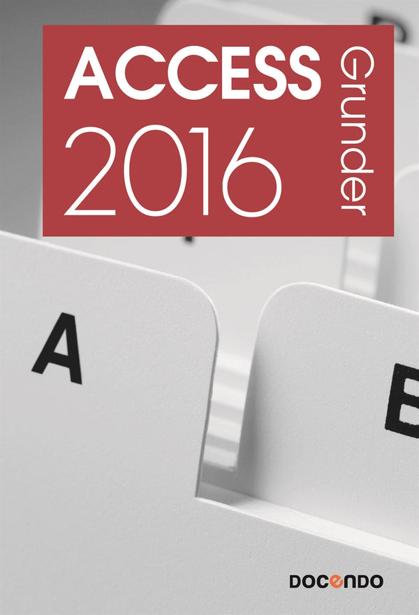 Access 2016 Grunder – E-bok – Laddas ner-Digitala böcker-Axiell-peaceofhome.se