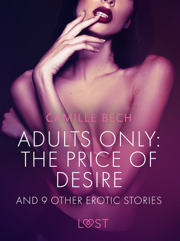 Adults only: The Price of Desire and 9 other erotic stories – E-bok – Laddas ner-Digitala böcker-Axiell-peaceofhome.se