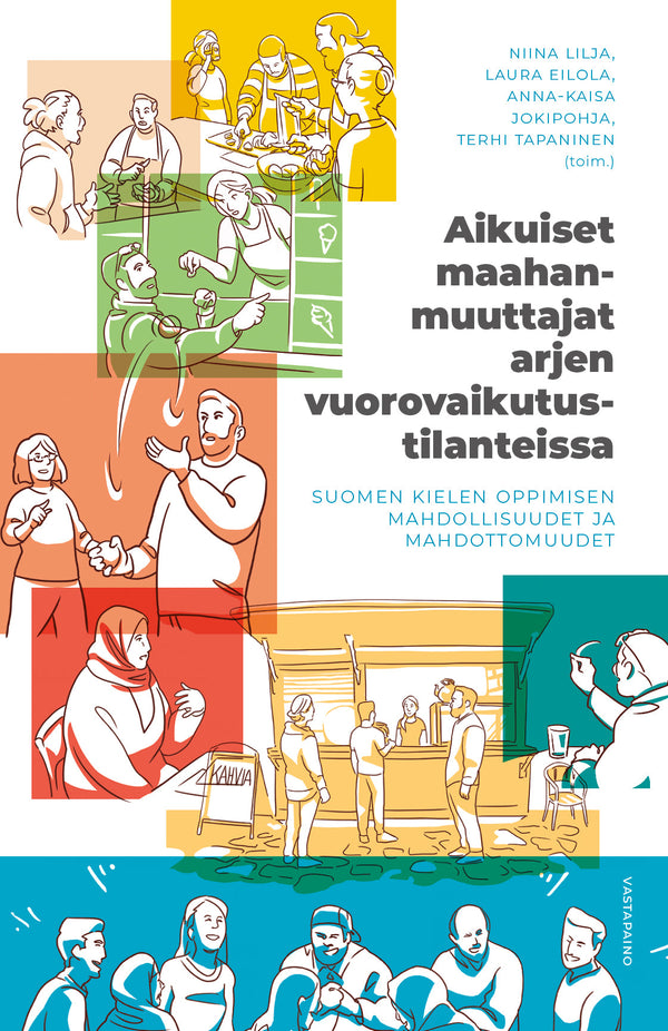 Aikuiset maahanmuuttajat arjen vuorovaikutustilanteissa – E-bok – Laddas ner-Digitala böcker-Axiell-peaceofhome.se