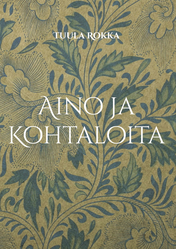 Aino ja Kohtaloita – E-bok – Laddas ner-Digitala böcker-Axiell-peaceofhome.se