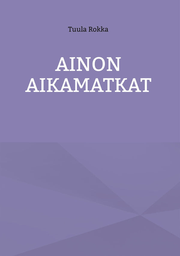 Ainon Aikamatkat – E-bok – Laddas ner-Digitala böcker-Axiell-peaceofhome.se