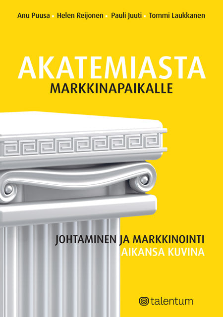 Akatemiasta markkinapaikalle – E-bok – Laddas ner-Digitala böcker-Axiell-peaceofhome.se