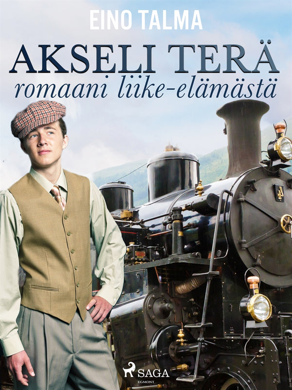 Akseli Terä: romaani liike-elämästä – E-bok – Laddas ner-Digitala böcker-Axiell-peaceofhome.se