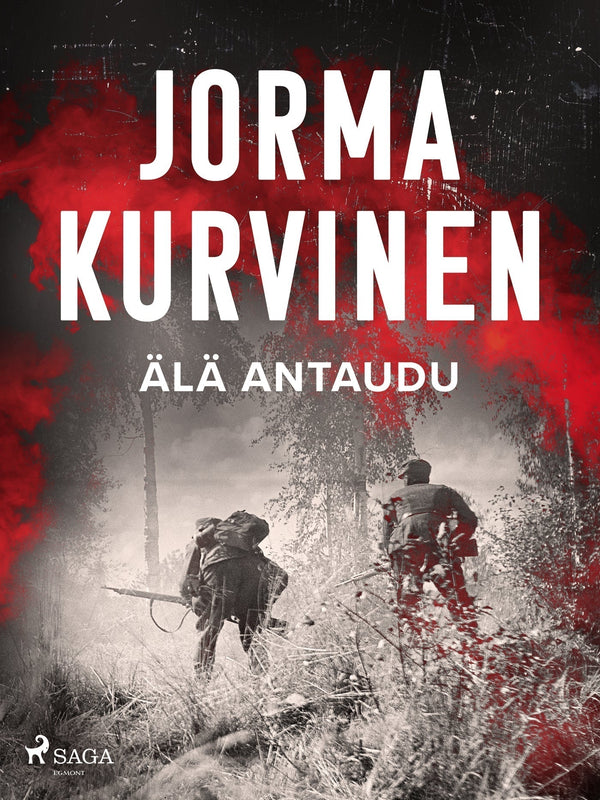 Älä antaudu – E-bok – Laddas ner-Digitala böcker-Axiell-peaceofhome.se
