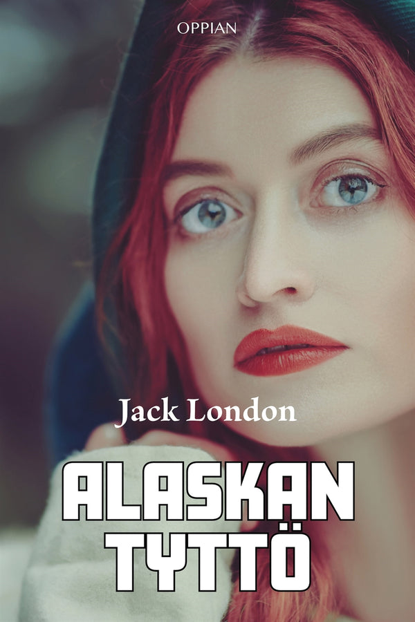 Alaskan tyttö – E-bok – Laddas ner-Digitala böcker-Axiell-peaceofhome.se