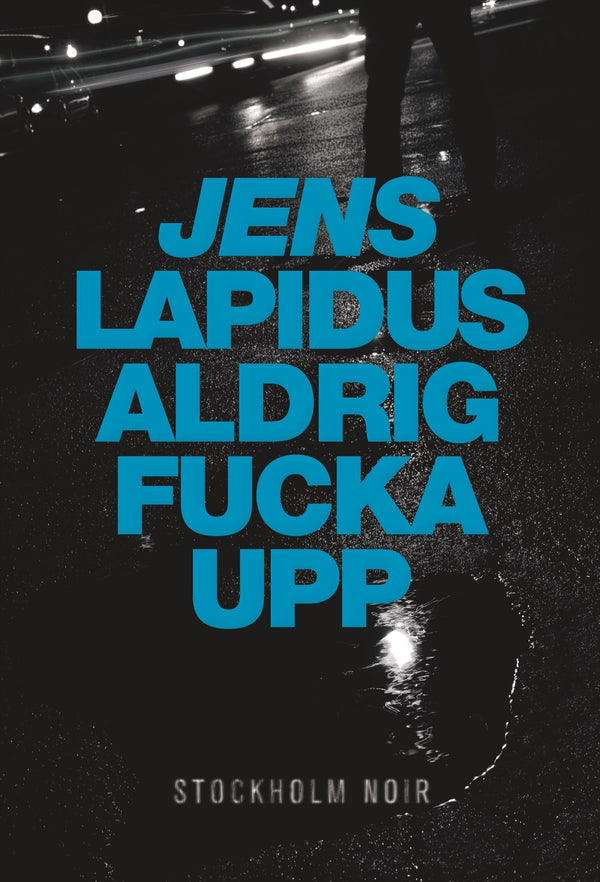 Aldrig fucka upp – E-bok – Laddas ner-Digitala böcker-Axiell-peaceofhome.se