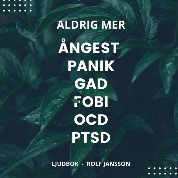 Aldrig mer ångest, panik, GAD, fobi, OCD, PTSD – Ljudbok – Laddas ner-Digitala böcker-Axiell-peaceofhome.se