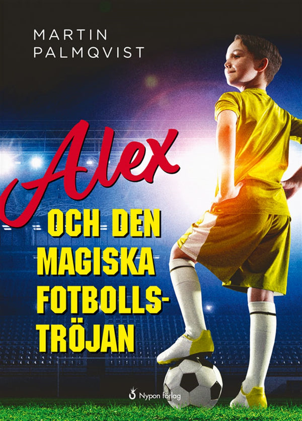 Alex och den magiska fotbollströjan-Digitala böcker-Axiell-peaceofhome.se