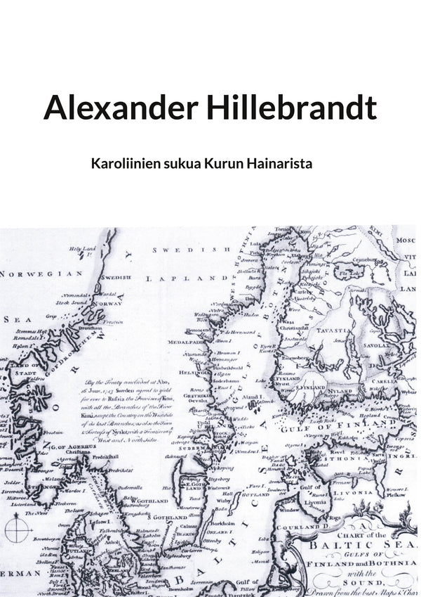 Alexander Hillebrandt: Karoliinien sukua Kurun Hainarista – E-bok – Laddas ner-Digitala böcker-Axiell-peaceofhome.se