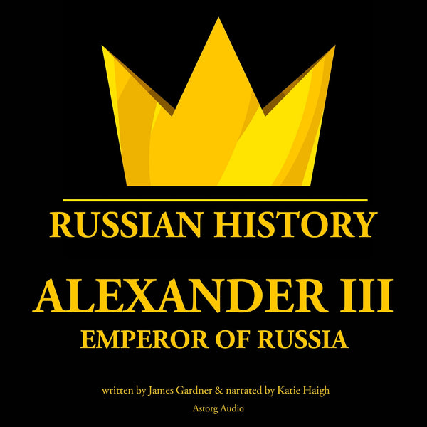 Alexander III, Emperor of Russia – Ljudbok – Laddas ner-Digitala böcker-Axiell-peaceofhome.se