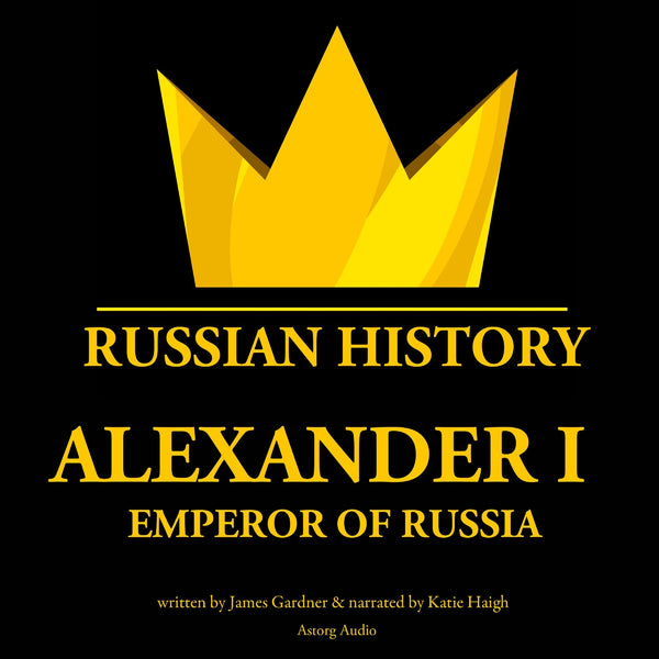 Alexander Ist, Emperor of Russia – Ljudbok – Laddas ner-Digitala böcker-Axiell-peaceofhome.se