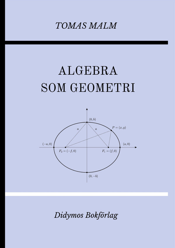 Algebra som geometri: Portfölj IV av "Den första matematiken" – E-bok – Laddas ner-Digitala böcker-Axiell-peaceofhome.se