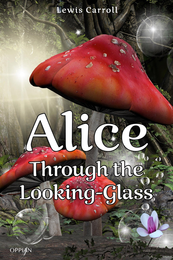 Alice Through the Looking-Glass – E-bok – Laddas ner-Digitala böcker-Axiell-peaceofhome.se