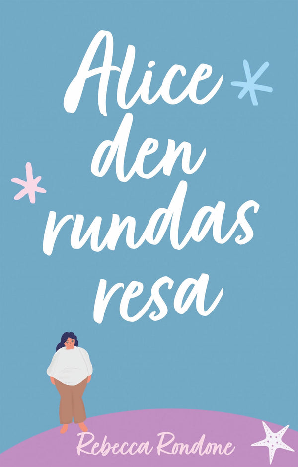 Alice den rundas resa – E-bok – Laddas ner-Digitala böcker-Axiell-peaceofhome.se