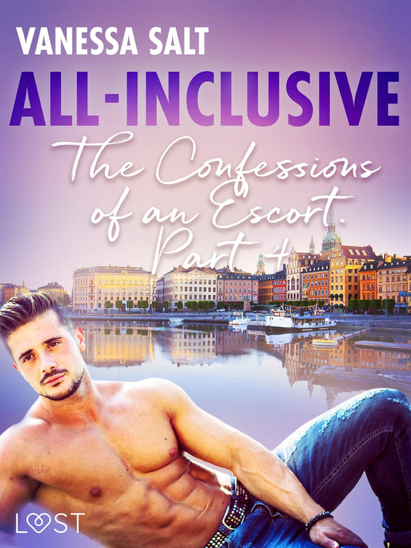 All-Inclusive - The Confessions of an Escort Part 4 – E-bok – Laddas ner-Digitala böcker-Axiell-peaceofhome.se