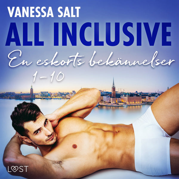 All inclusive - En eskorts bekännelser 1-10 – Ljudbok – Laddas ner-Digitala böcker-Axiell-peaceofhome.se