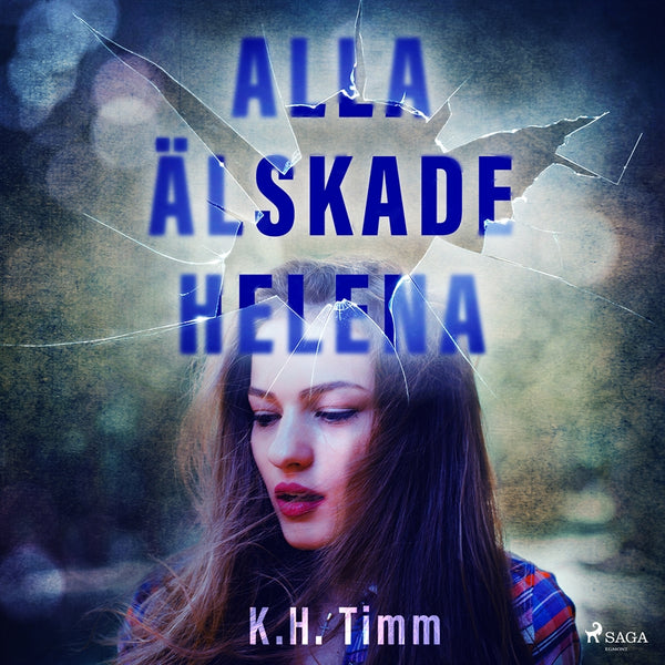 Alla älskade Helena – Ljudbok – Laddas ner-Digitala böcker-Axiell-peaceofhome.se