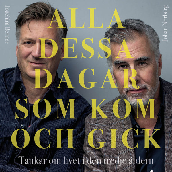 Alla dessa dagar som kom och gick : tankar om livet i den tredje åldern – Ljudbok – Laddas ner-Digitala böcker-Axiell-peaceofhome.se