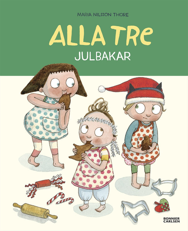 Alla tre julbakar – E-bok – Laddas ner-Digitala böcker-Axiell-peaceofhome.se