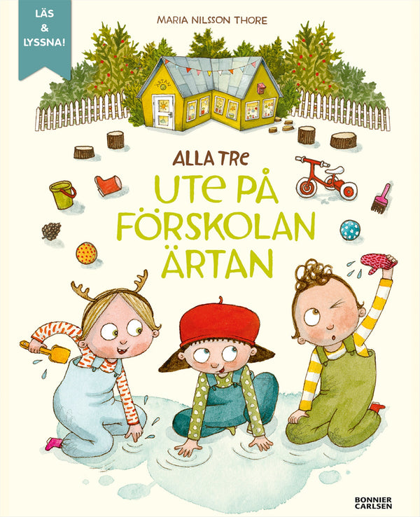 Alla tre ute på förskolan Ärtan – E-bok – Laddas ner-Digitala böcker-Axiell-peaceofhome.se