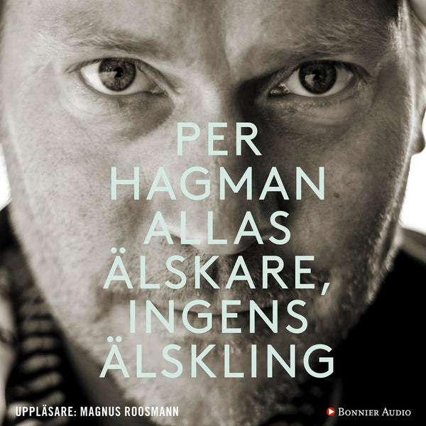 Allas älskare, ingens älskling – Ljudbok – Laddas ner-Digitala böcker-Axiell-peaceofhome.se
