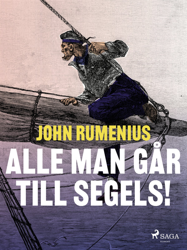 Alle man går till segels! – E-bok – Laddas ner-Digitala böcker-Axiell-peaceofhome.se