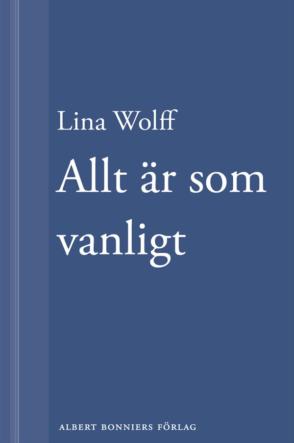 Allt är som vanligt: En novell ur Många människor dör som du – E-bok – Laddas ner-Digitala böcker-Axiell-peaceofhome.se