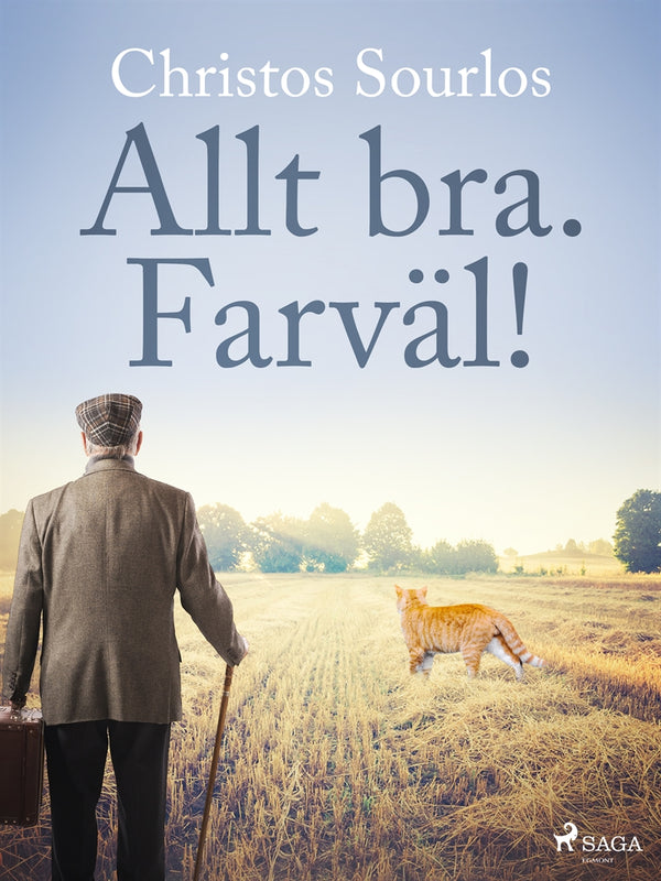 Allt bra. Farväl! – E-bok – Laddas ner-Digitala böcker-Axiell-peaceofhome.se