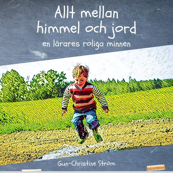 Allt mellan himmel och jord - en lärares roliga minnen – Ljudbok – Laddas ner-Digitala böcker-Axiell-peaceofhome.se