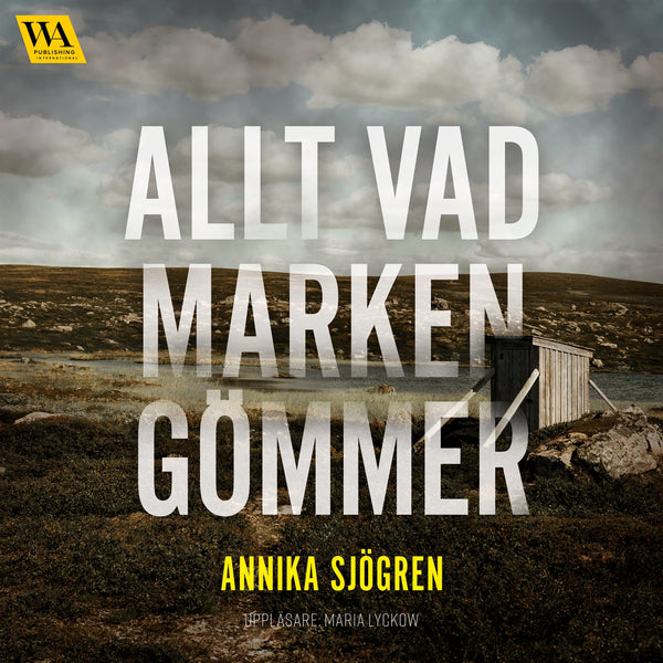 Allt vad marken gömmer – Ljudbok – Laddas ner-Digitala böcker-Axiell-peaceofhome.se