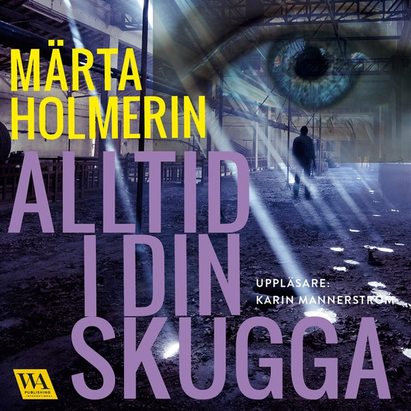 Alltid i din skugga – Ljudbok – Laddas ner-Digitala böcker-Axiell-peaceofhome.se