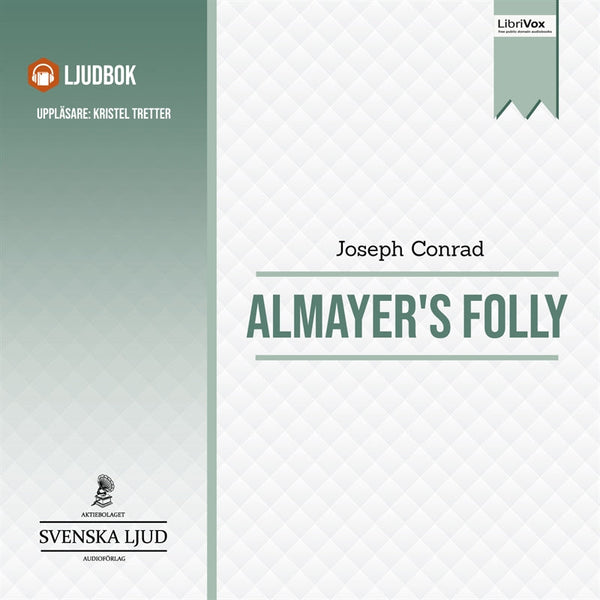 Almayer's Folly – Ljudbok – Laddas ner-Digitala böcker-Axiell-peaceofhome.se