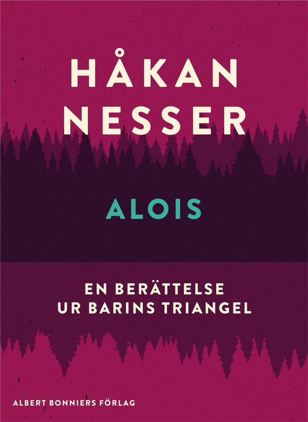 Alois : En berättelse ur Barins triangel – E-bok – Laddas ner-Digitala böcker-Axiell-peaceofhome.se