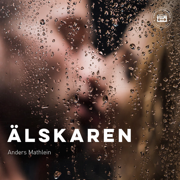 Älskaren – Ljudbok – Laddas ner-Digitala böcker-Axiell-peaceofhome.se