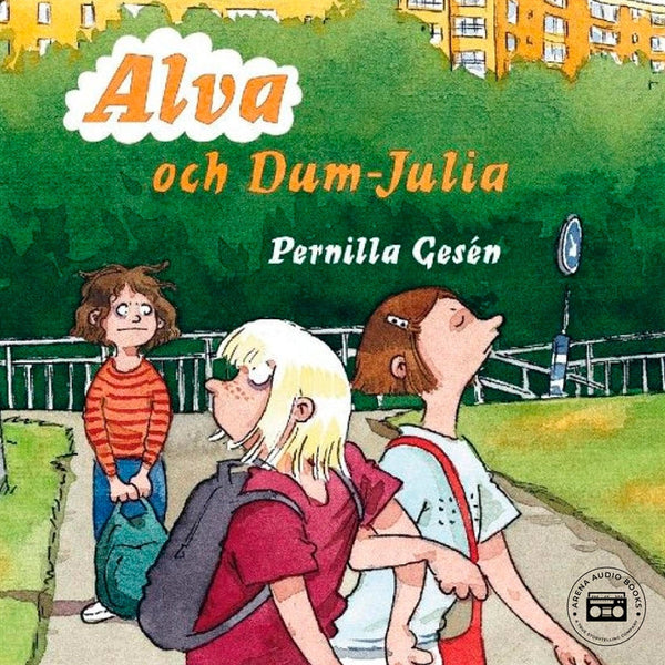 Alva 3 - Alva och Dum-Julia – Ljudbok – Laddas ner-Digitala böcker-Axiell-peaceofhome.se