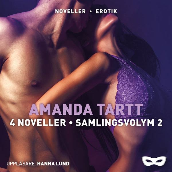 Amanda Tartt 4 noveller samlingsvolym 2 – Ljudbok – Laddas ner-Digitala böcker-Axiell-peaceofhome.se