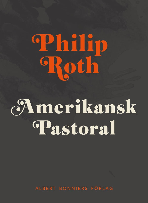 Amerikansk pastoral – E-bok – Laddas ner-Digitala böcker-Axiell-peaceofhome.se