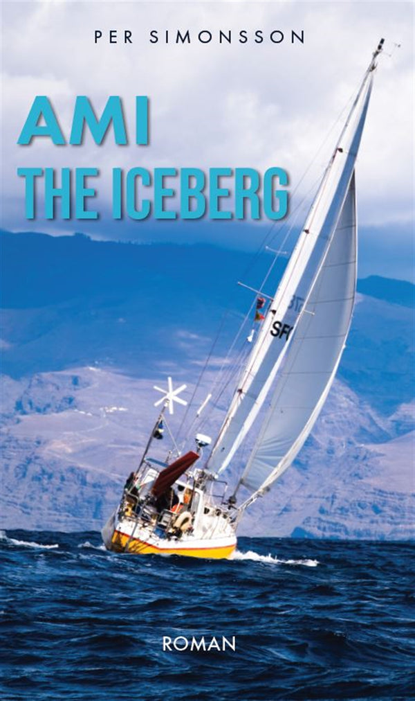 Ami the Iceberg – E-bok – Laddas ner-Digitala böcker-Axiell-peaceofhome.se