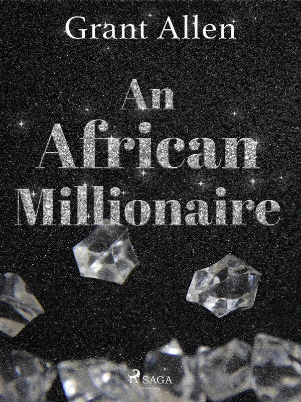 An African Millionaire – E-bok – Laddas ner-Digitala böcker-Axiell-peaceofhome.se