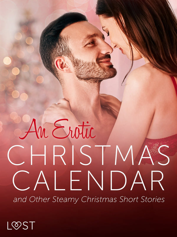 An Erotic Christmas Calendar and Other Steamy Christmas Short Stories – E-bok – Laddas ner-Digitala böcker-Axiell-peaceofhome.se