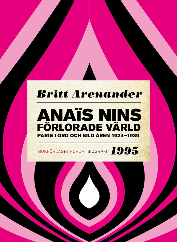 Anaïs Nins förlorade värld : paris i ord och bild åren 1924-1939 – E-bok – Laddas ner-Digitala böcker-Axiell-peaceofhome.se